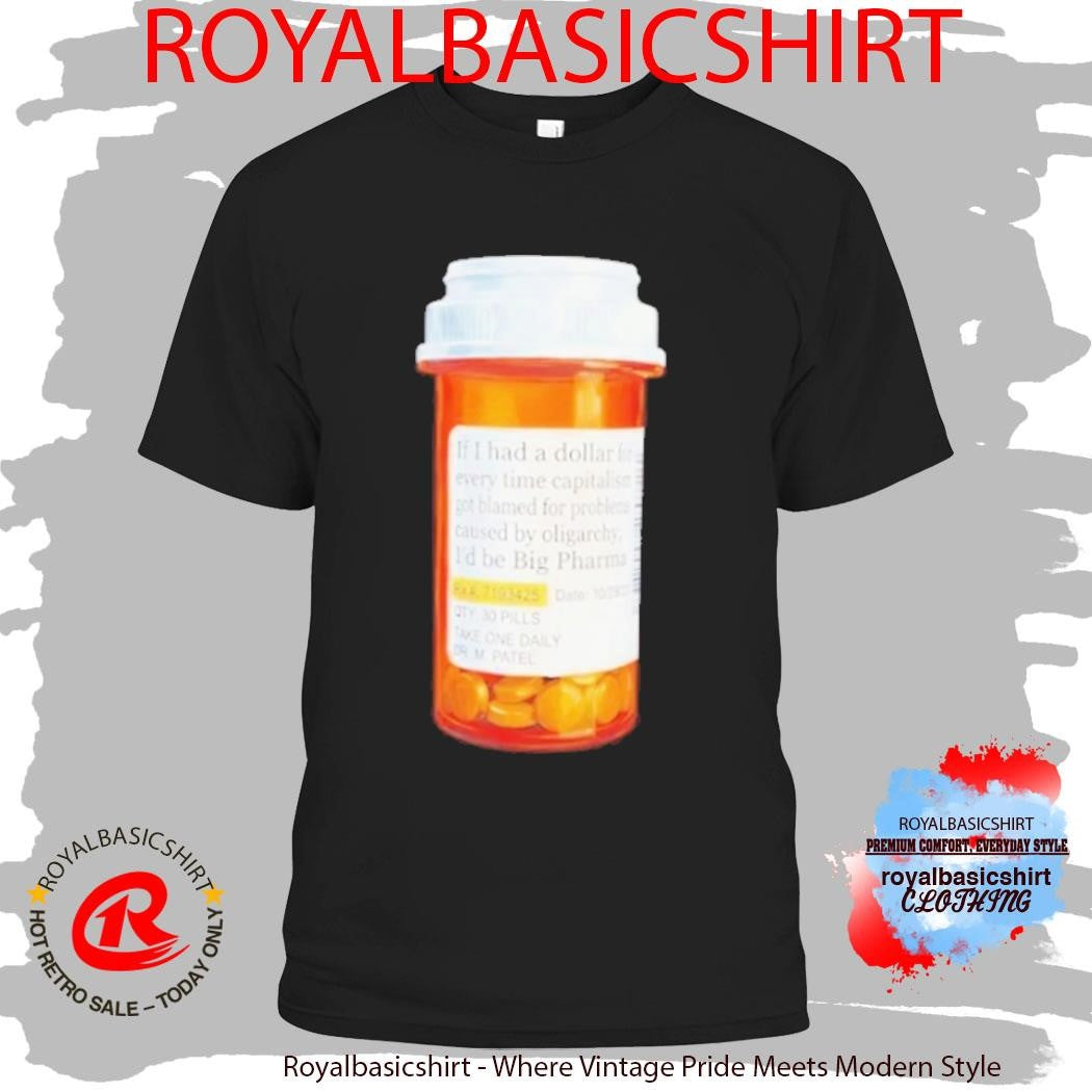 Big Pharma Dollars Shirt