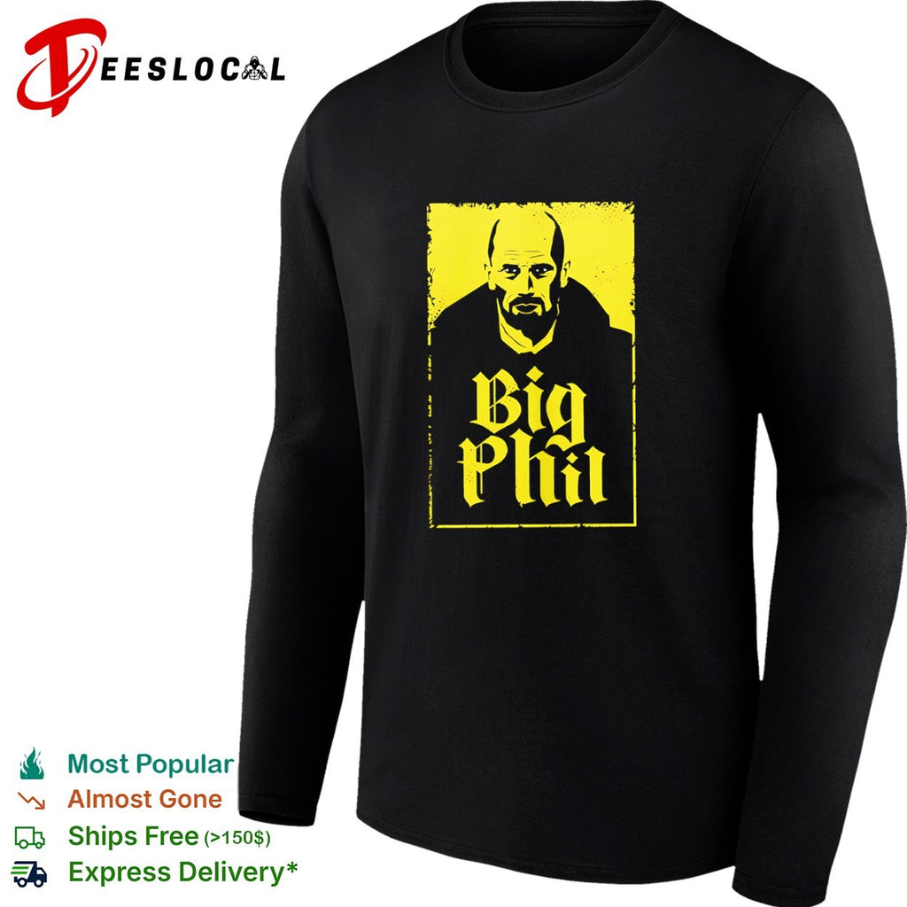 Big Phil shirt