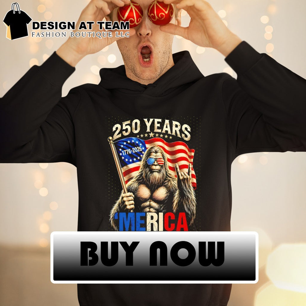 Bigfoot holding American flag 250 years 1776-2026 ‘Merica patriotic shirt