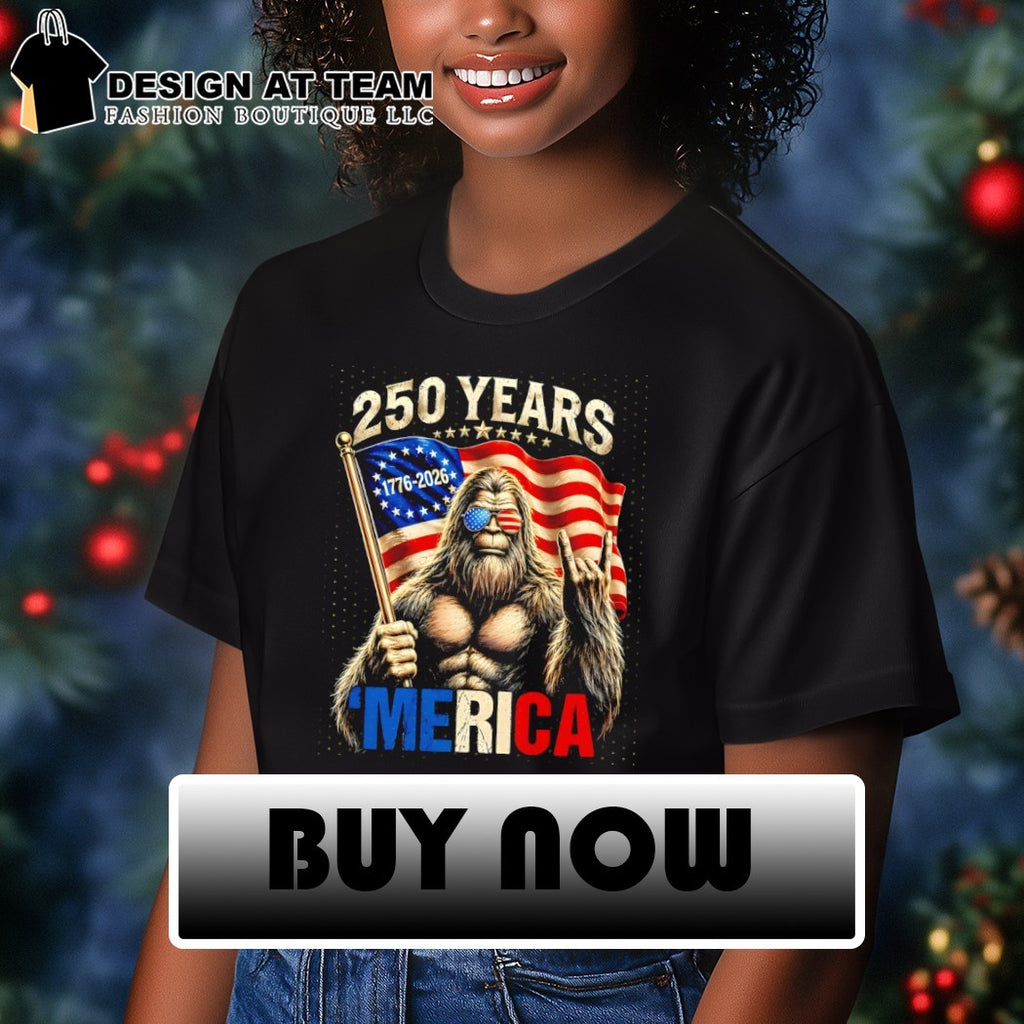 Bigfoot holding American flag 250 years 1776-2026 ‘Merica patriotic shirt