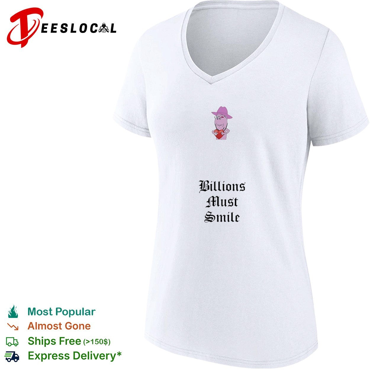 Billions Must Smile shirt