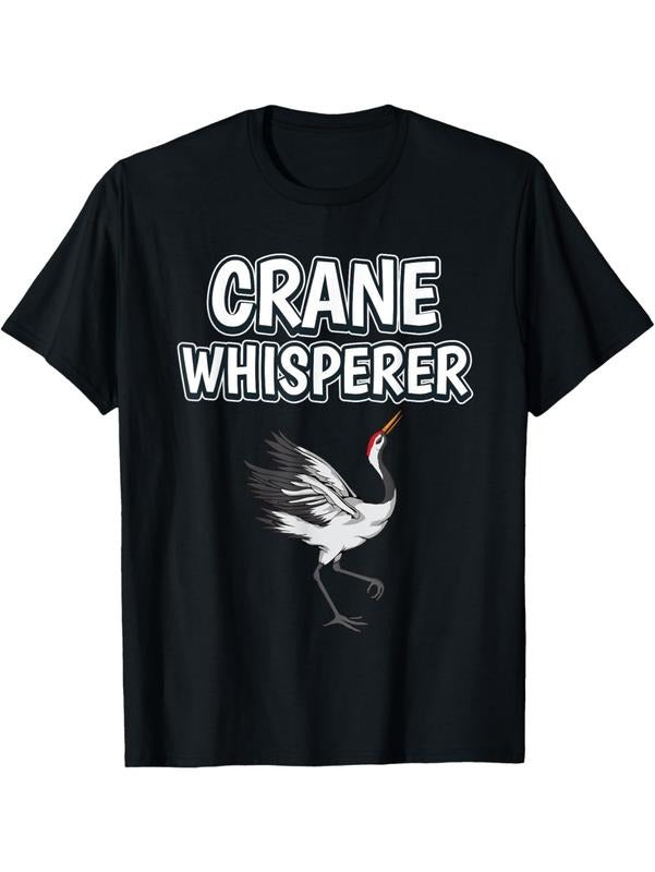 Bird Whisperer Funny Crane Humor T-Shirt Graphic Streetwear