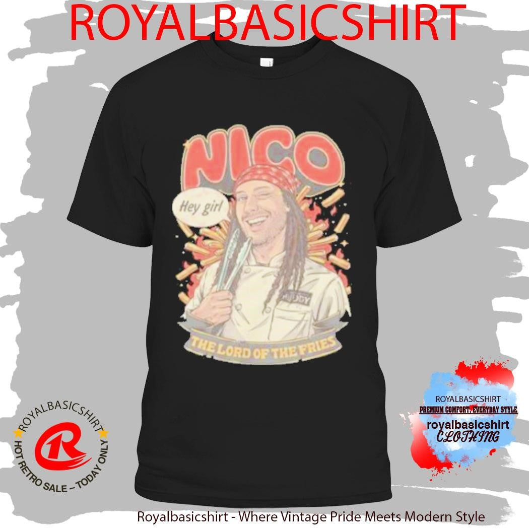 Bistro Huddy Nico Lord Of The Fries Shirt