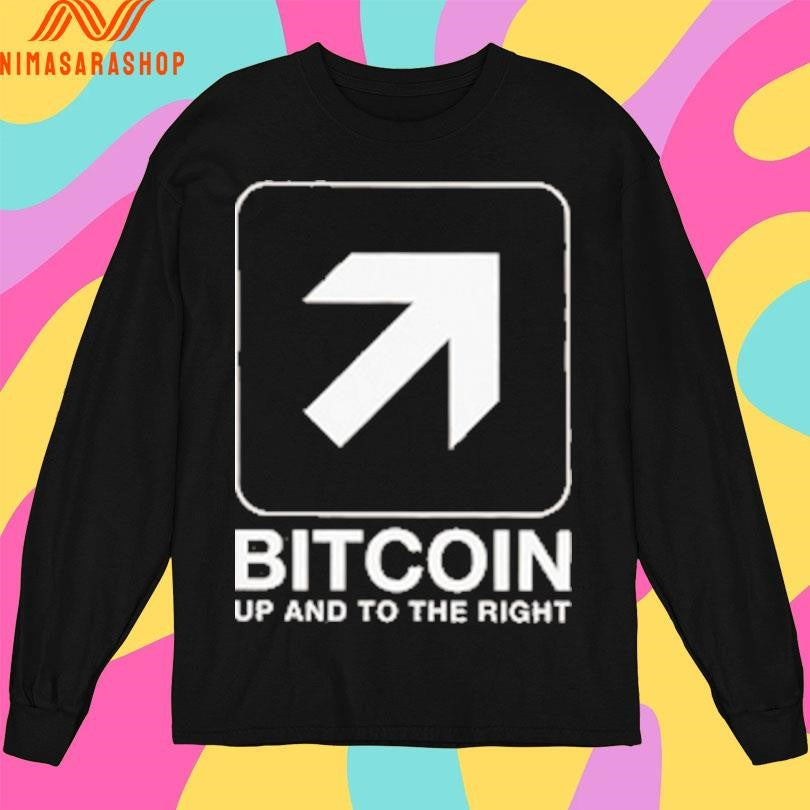 Bitcoin Up And To The Right Shirts