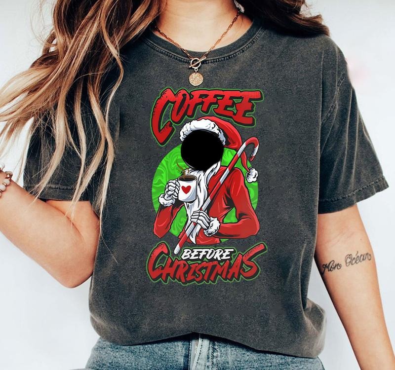 [Black Friday] Coffee Before Christmas Comfort Color , Oversize Comfort Tee, Funny Xmas Graphic T-shirt, Social Media...