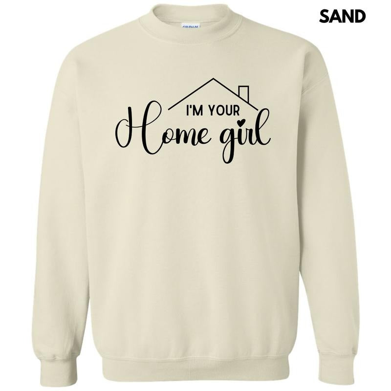 Black I'm Your Home Girl Sweatshirt 'NLB' Shirt Hoodie | PrintMintTees.com