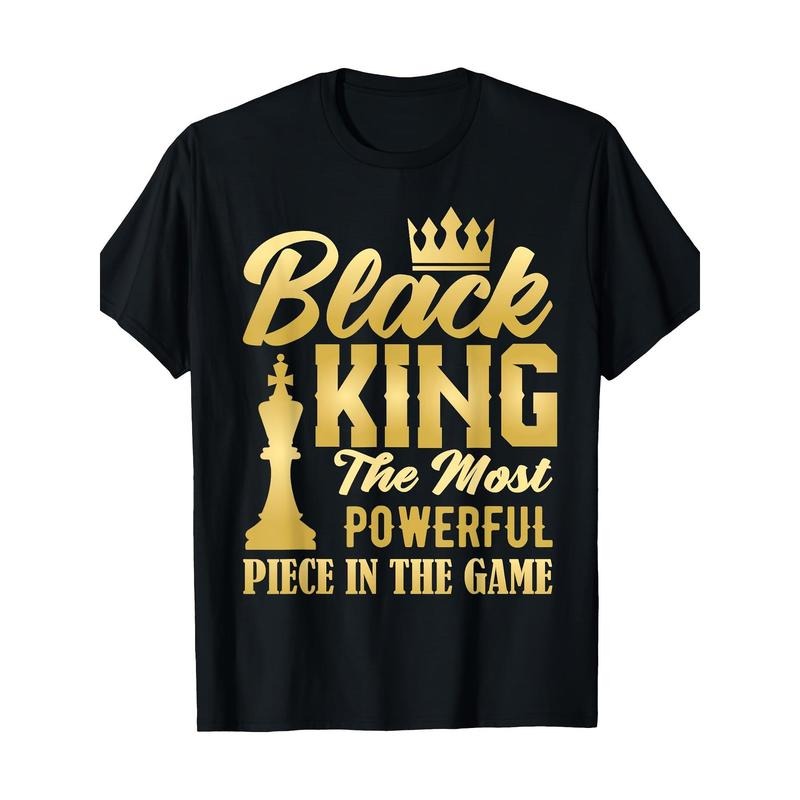 Black King The Most Powerful Piece In The Game Men Boy T-Shirt 100%cotton Made in USA Hoodie Sweatshirt | PrintMintTees.com