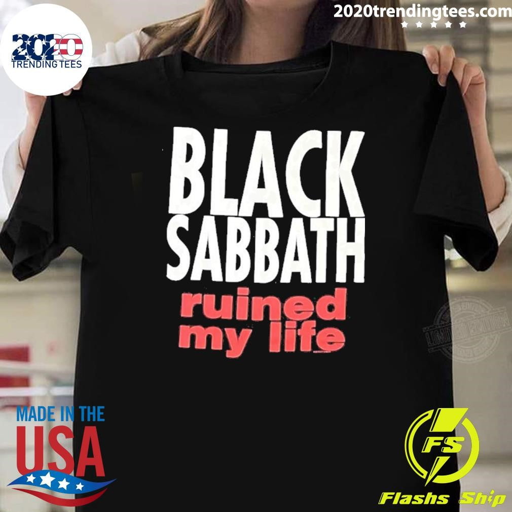 Black Sabbath Ruined My Life Shirt
