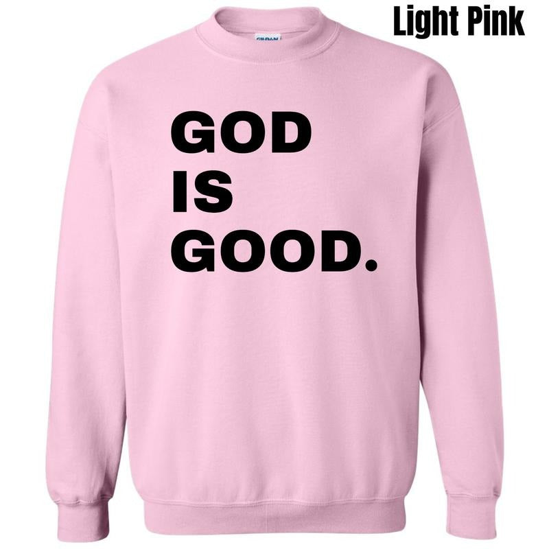 Black Stacked God Is Good Sweatshirt 'NLB' T-Shirts, Hoodie | PrintMintTees.com