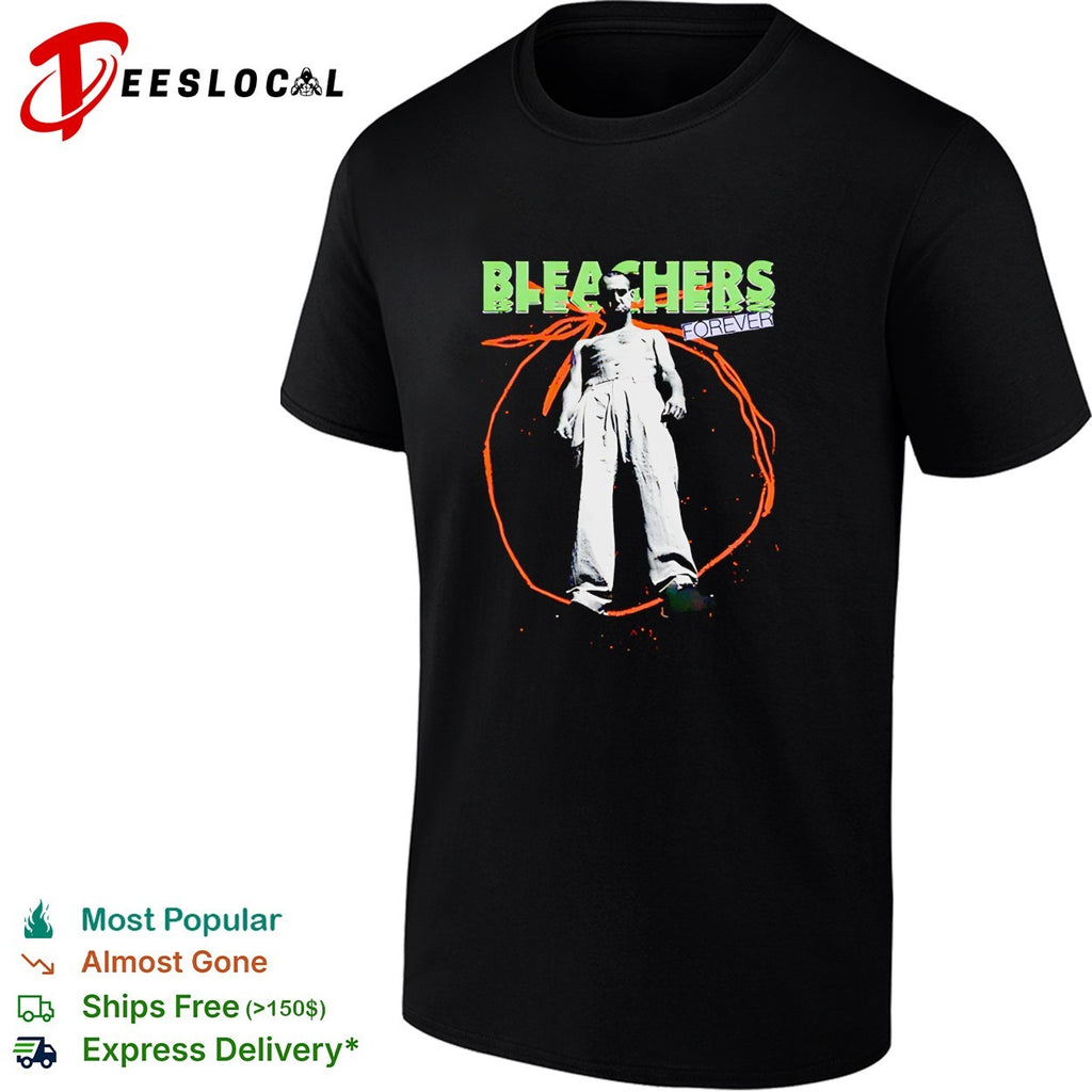 Bleachers forever looking down shirt
