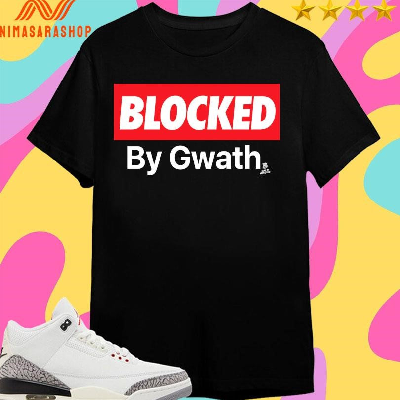 Blocked By Gwath Son Of Montezuma Shirts