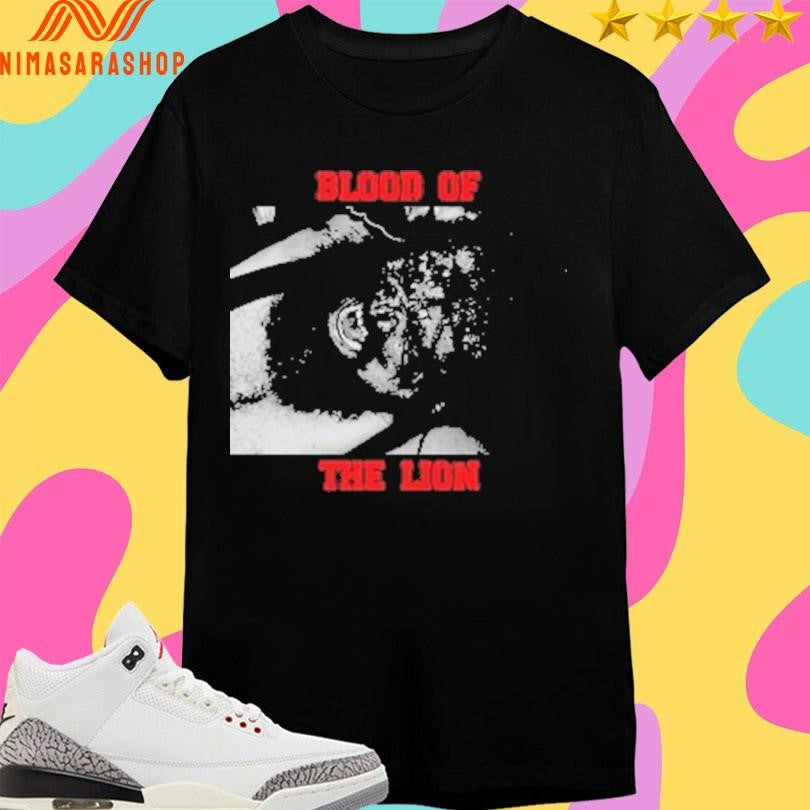 Blood Of The Lion Shirts
