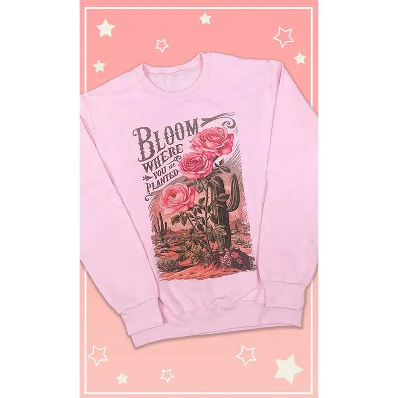 Bloom Where You Were Planted Christian Graphic Sweatshirt Shirt Hoodie | PrintMintTees.com