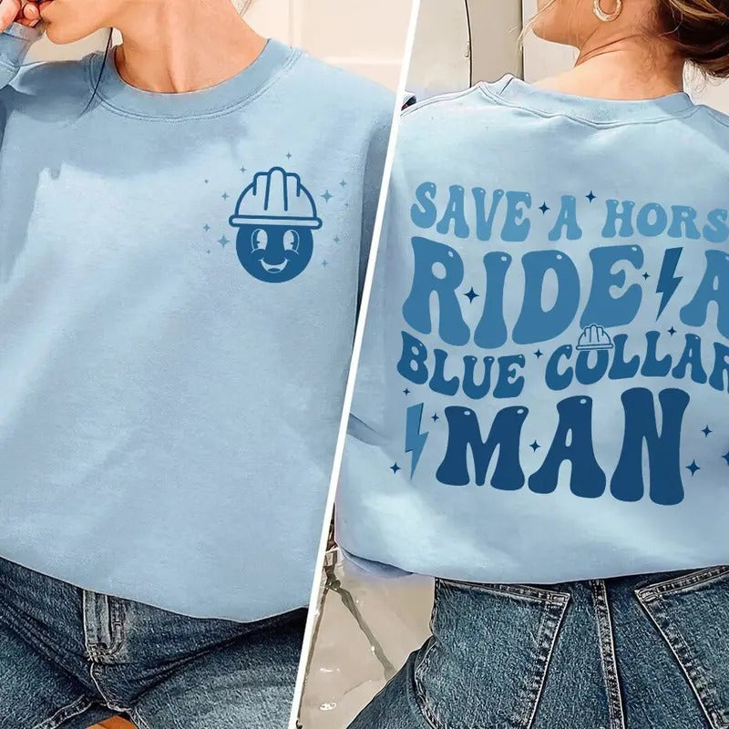 Blue Collar Wife Funny Blue Collar Shirt Funny Wife Shirt Save A Horse Ride A Blue Collar Man Shirt Wifey Shirt Gift For...