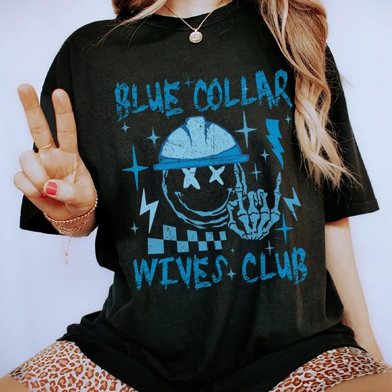 Blue Collar Wives Club Shirt, Blue Collar Wife Shirt, Spoiled Wife Graphic Printed T-shirt, Blue Collar Comfort Shirts,...
