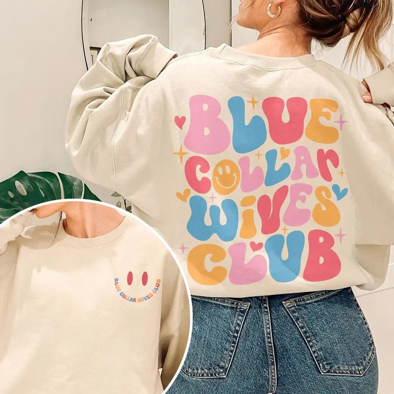 Blue Collar Wives Club Sweatshirt Spoiled Wife Shirt Collar Wife Tee Blue Collar Hoodie Mother Day Funny Gift
