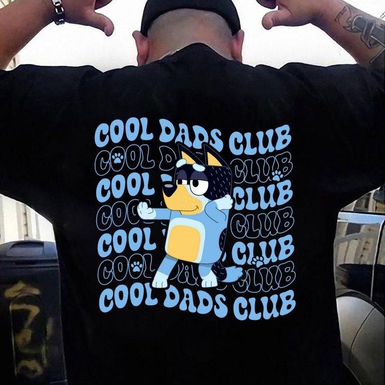 Bluey Cool Dads Club Birthday Shirt Hoodie Sweatshirt | PrintMintTees.com