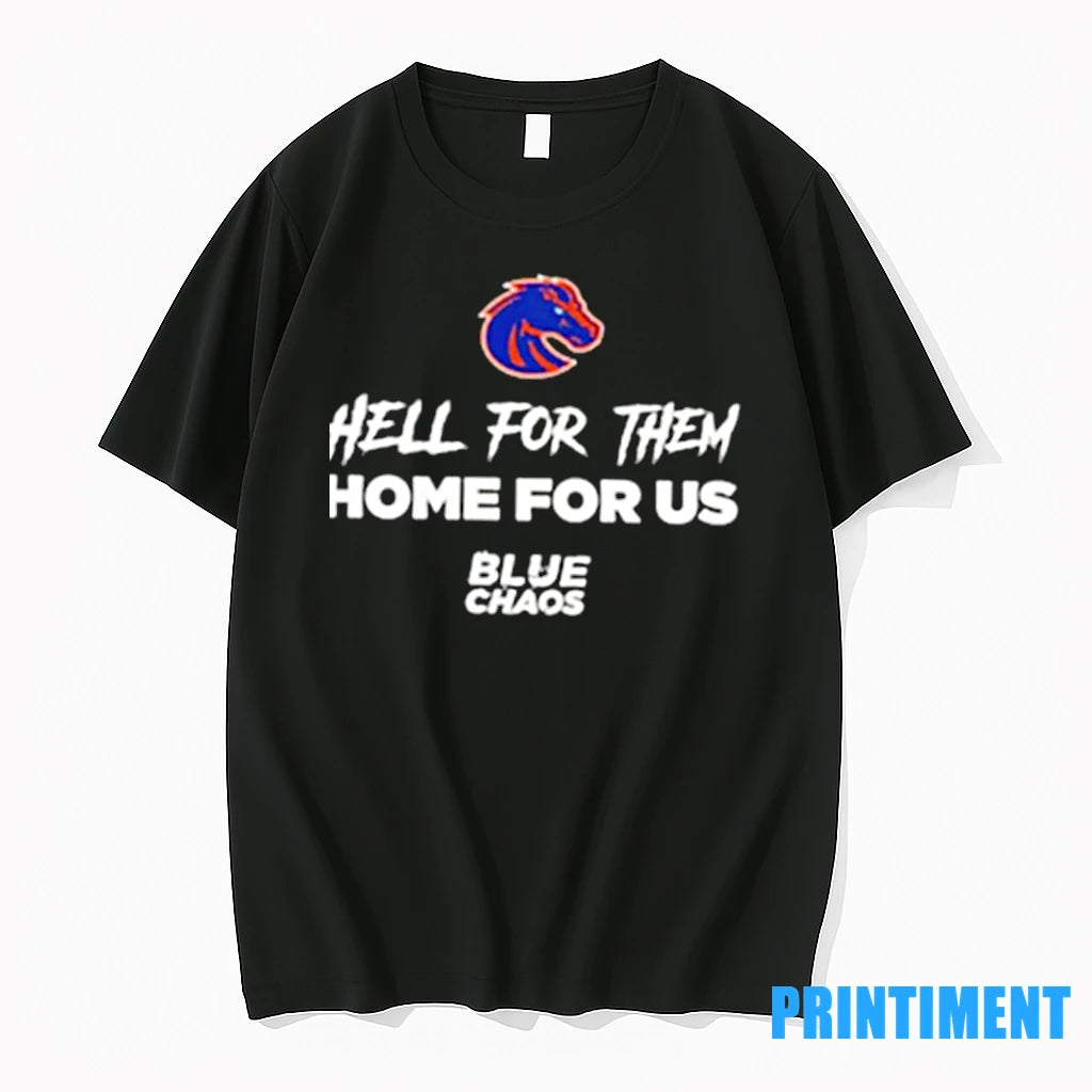 Boise State Broncos Hell For Them Home For Us Tshirts Sweater