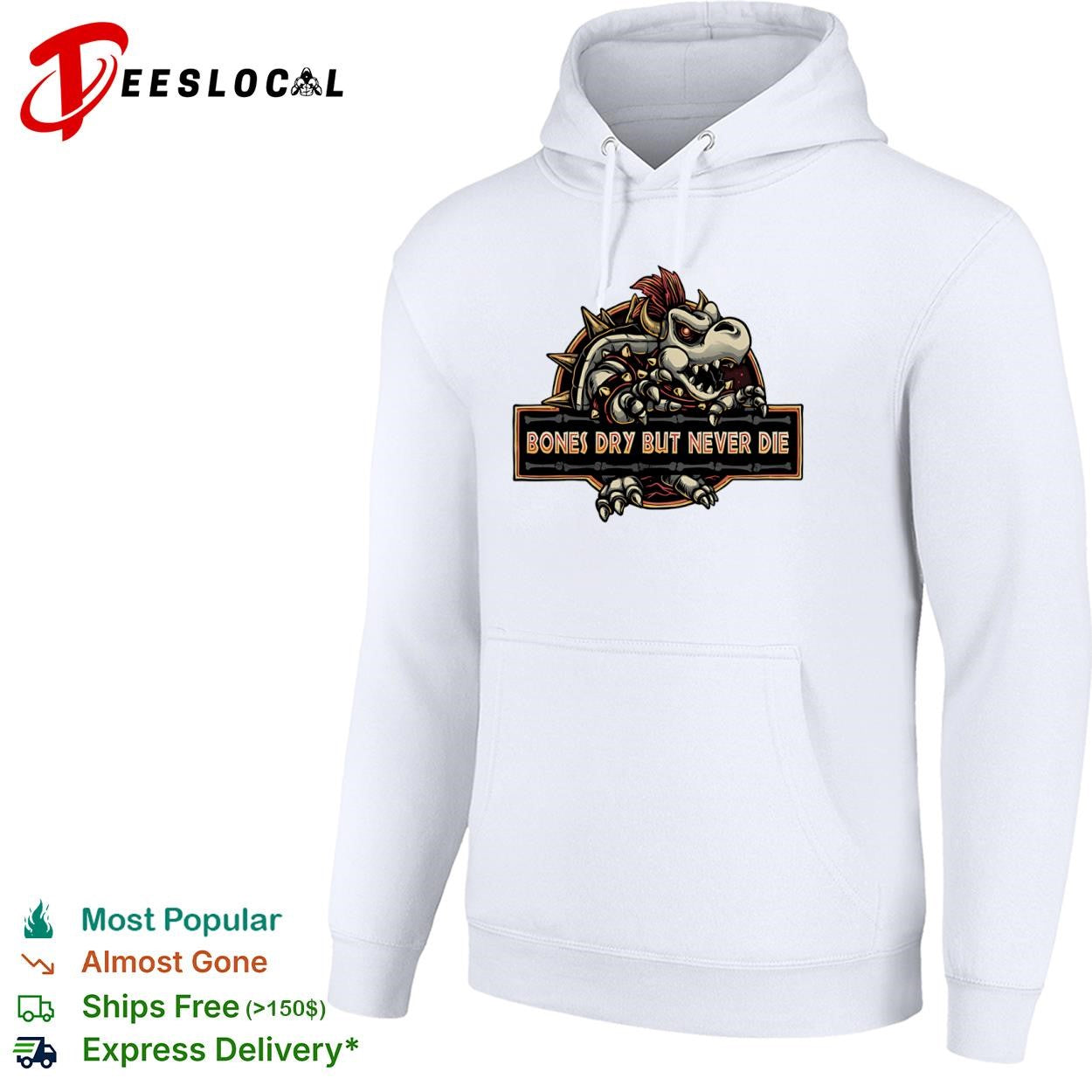 Bones Dry But Never Die Dry Bowser shirt