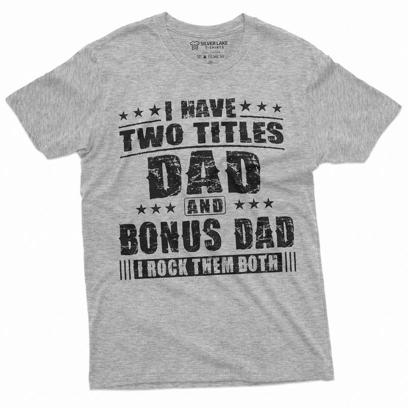 Bonus Dad Men's Father's Day Step Dad Tee Shirt Gift Hoodie Sweatshirt | PrintMintTees.com