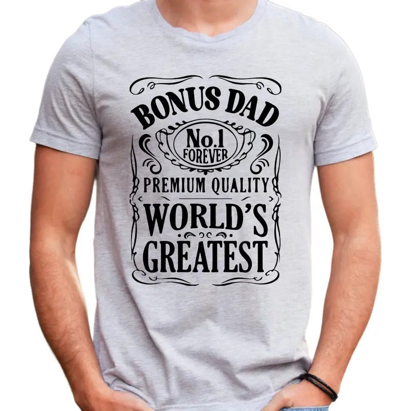 Bonus Dad Shirt, No 1 Bonus Dad Forever Tee, Stepped Up Dad Tshirt, Fathers Day Gift For Men, Stepfather Tee, Unisex...