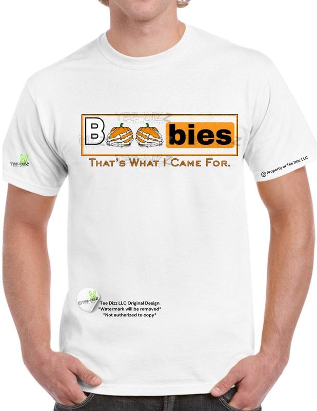 Boobies: That's What I Came For - Men's funny graphic Halloween T-shirt Hoodie Sweatshirt | PrintMintTees.com