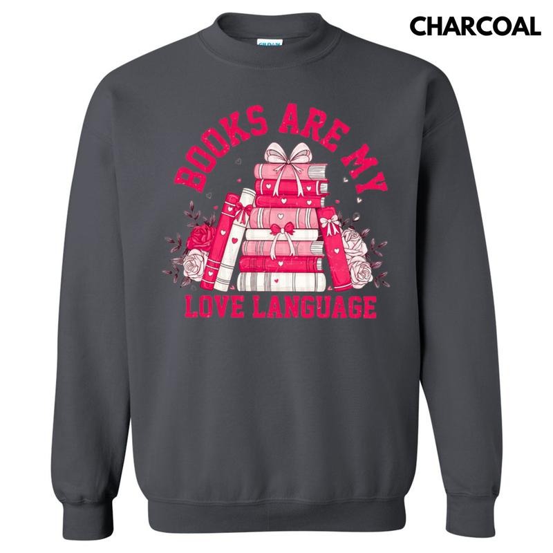 Books Love Language Sweatshirt Shirt Hoodie | PrintMintTees.com