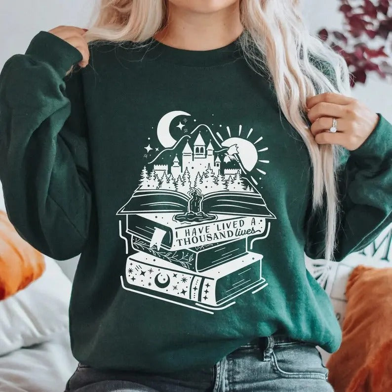 Bookworm Quote I Have Lived A Thousand Lives Crewneck Sweatshirt | Gifts Merch for Book Lovers Booktok Bookstagram...