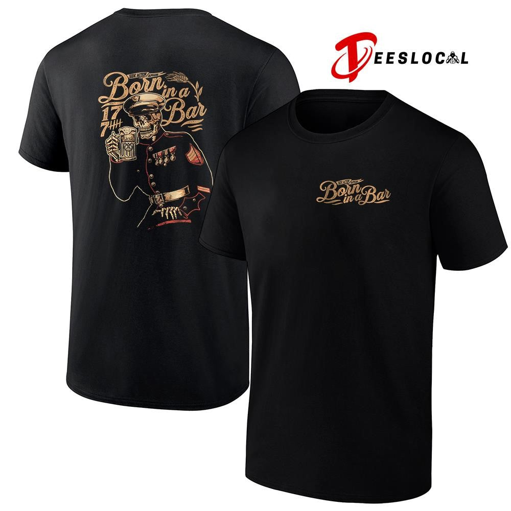 Born in a bar 17 7 skeleton graphic shirt