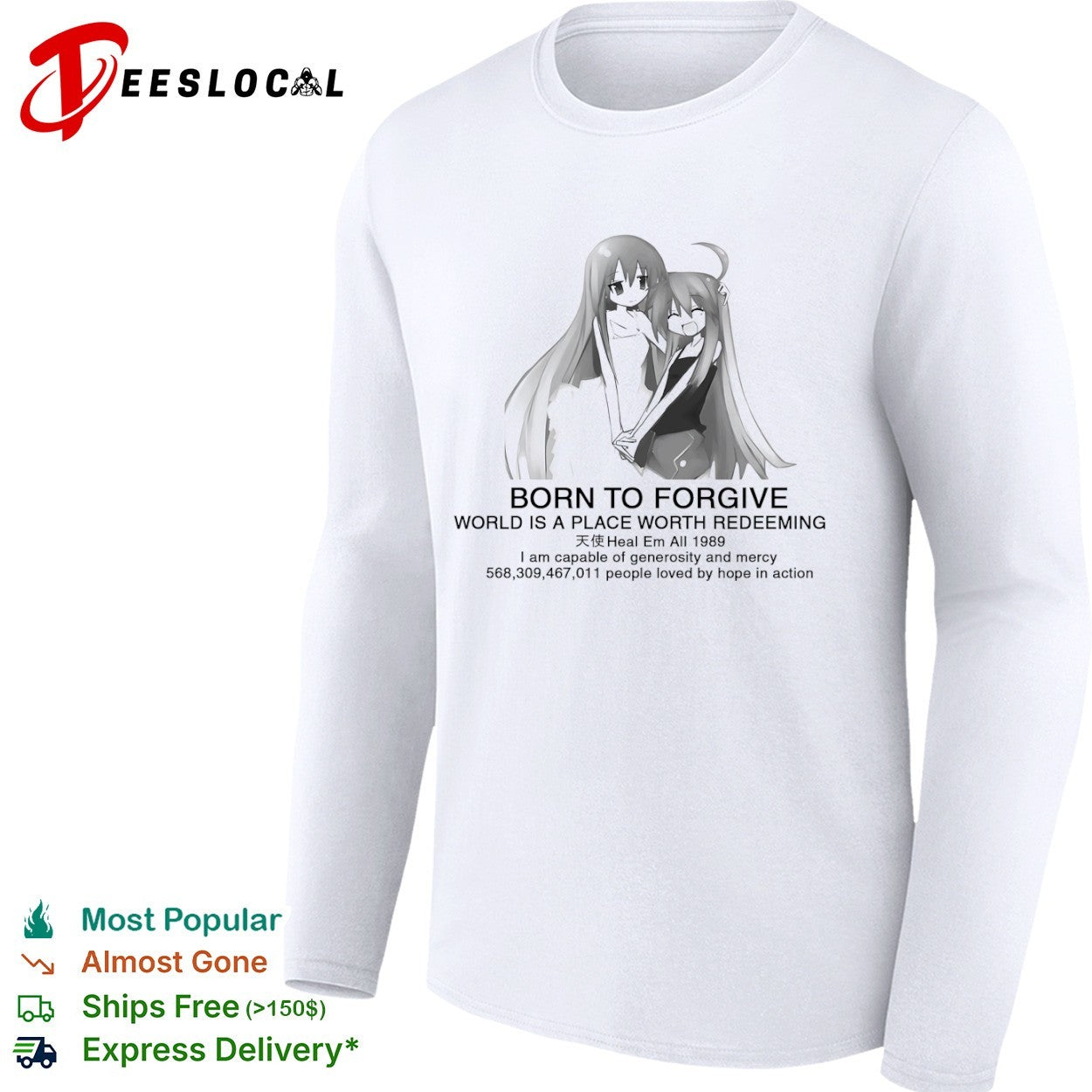 Born to forgive world is a place worth redeeming Tenshi Heal Em All 1989 shirt