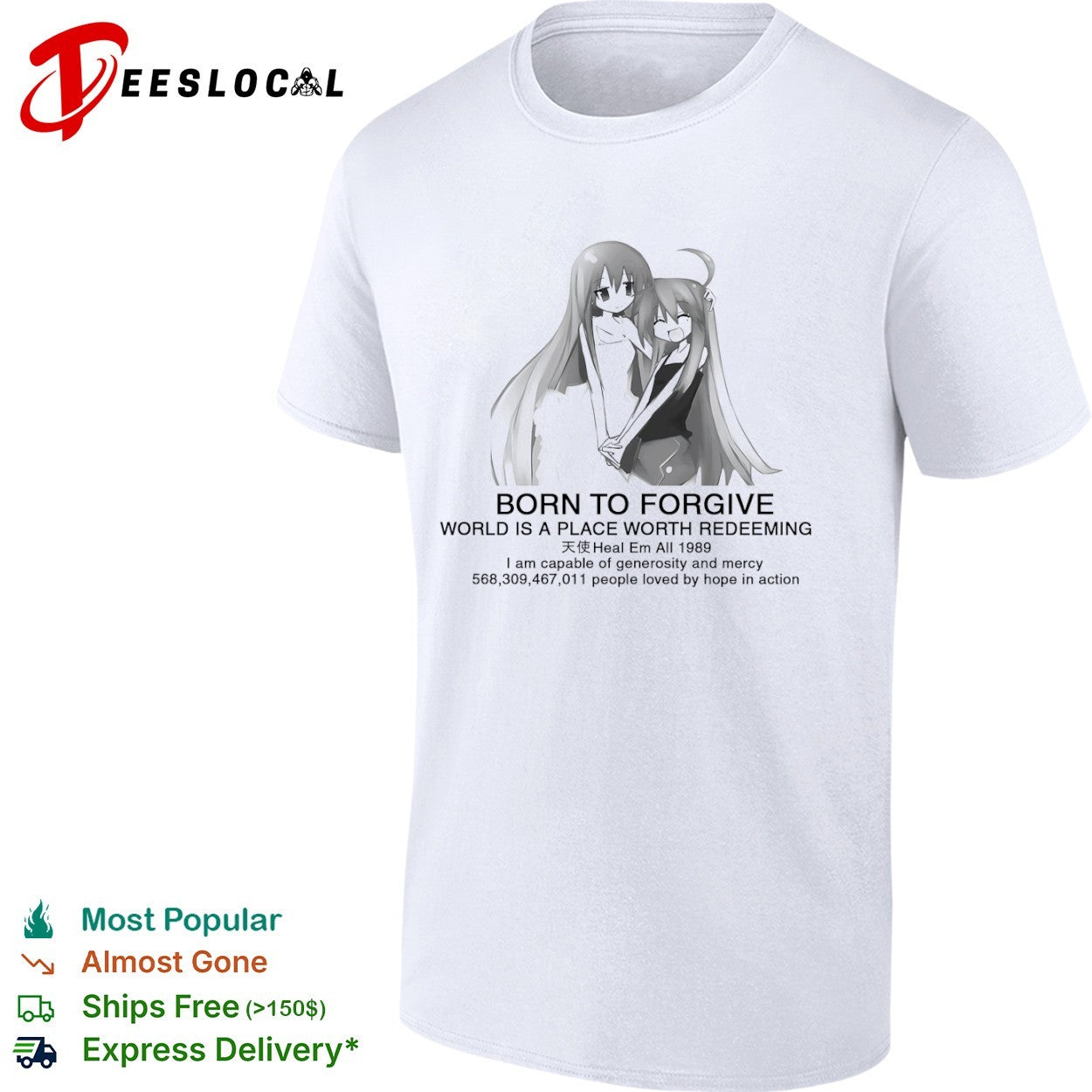Born to forgive world is a place worth redeeming Tenshi Heal Em All 1989 shirt