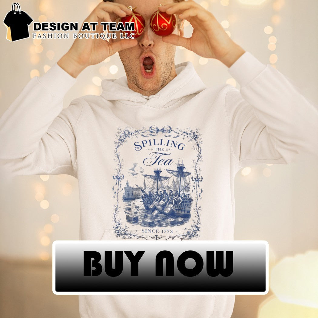 Boston Harbor tea party historical ship Spilling the Tea Since 1773 art shirt