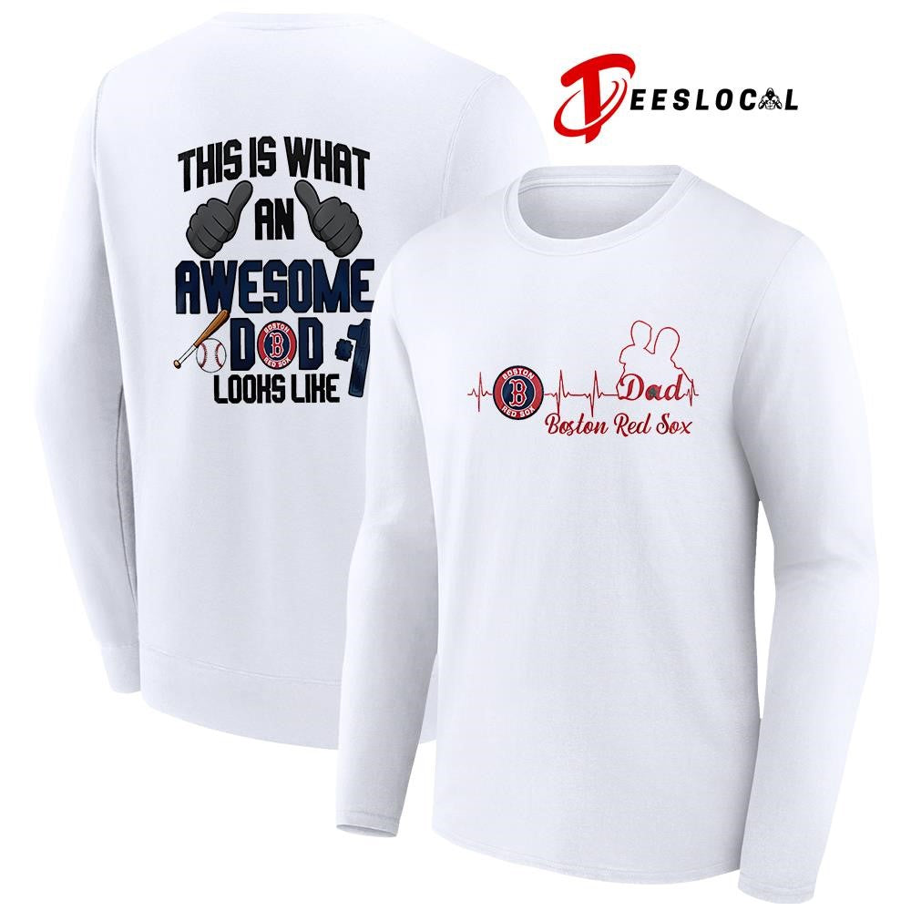 Boston Red Sox Father Day this is what an awesome dad looks like shirt