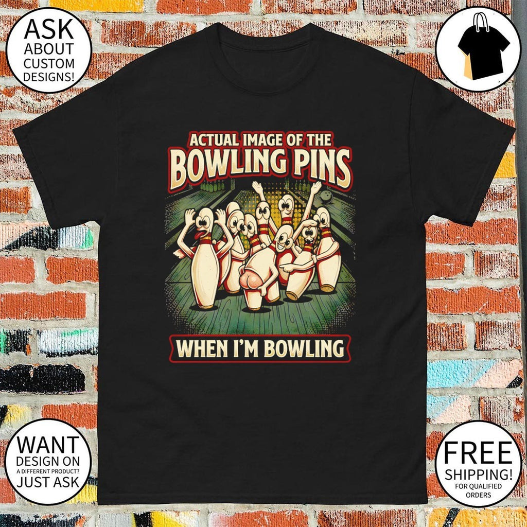 Bowling pins cartoon character apparel actual image of the bowling pins when I’m bowling shirt