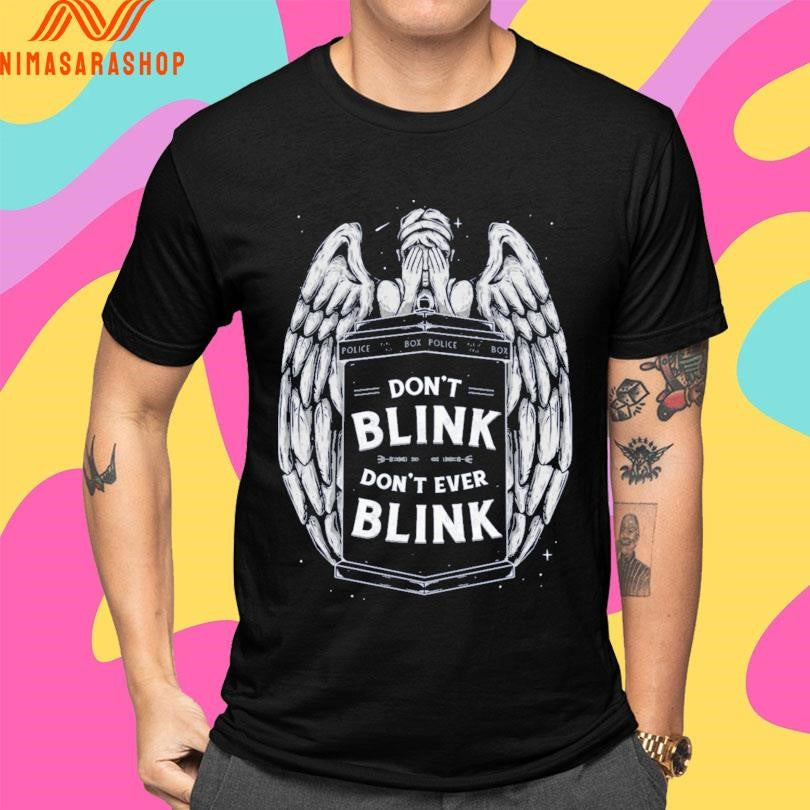 Box Police Don’t Blink Don’t Ever Blink Shirts