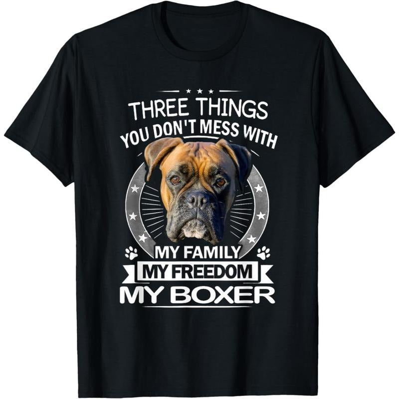 Boxer Dog Shirt - Three Things You Don't Mess With Funny Tee T-Shirt made in usa Hoodie Sweatshirt | PrintMintTees.com