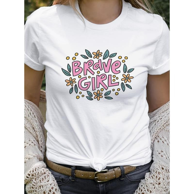 Brave Girl Printed Round Neck Women's T-Shirt - Soft, Breathable, Short Sleeve Casual Women's T-Shirt For Spring, Summer...