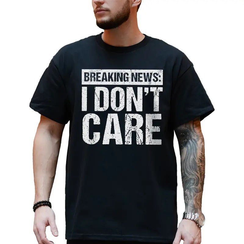 Breaking News Tees for Men, I Don't Care Sarcastic Shirt, Funny Sayings T-shirt, Christmas Gift for Him, Offensive Tops,...
