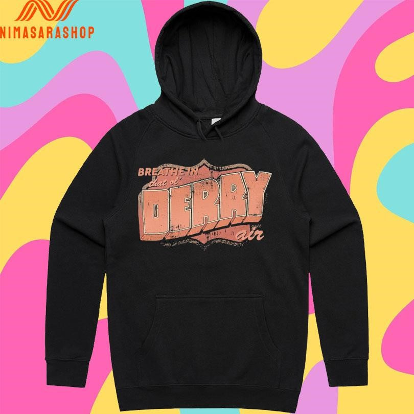 Breath In That Ol’ Derry Air Shirts