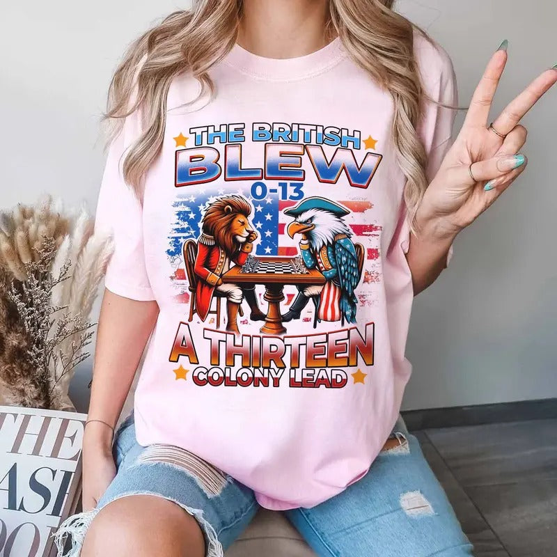British Blew A 13 Colony Lead Shirt, American Patriot Baseball Tshirt, July 4th Shirt, Sarcastic Patriot Tee, Gameday...