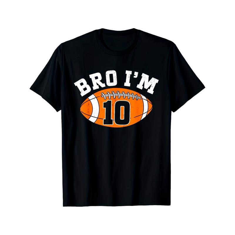 Bro Football Theme Football T-Shirt, NO.10, Men's T-Shirt made in usa Hoodie Sweatshirt | PrintMintTees.com