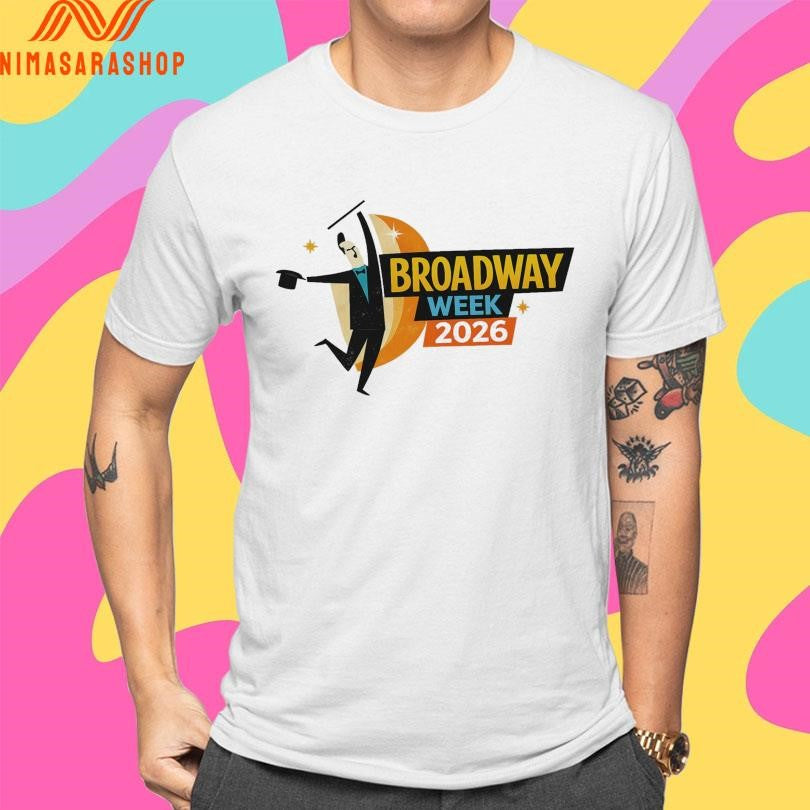 Broadway Week 2026 Shirts