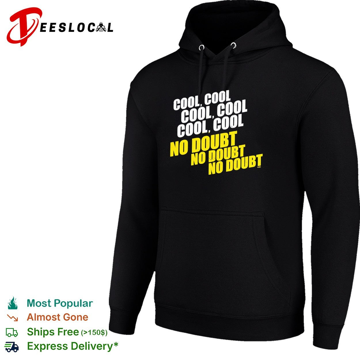 Brooklyn Nine Nine Cool Cool Cool No Doubt No Doubt No Doubt No Doubt comedy shirt