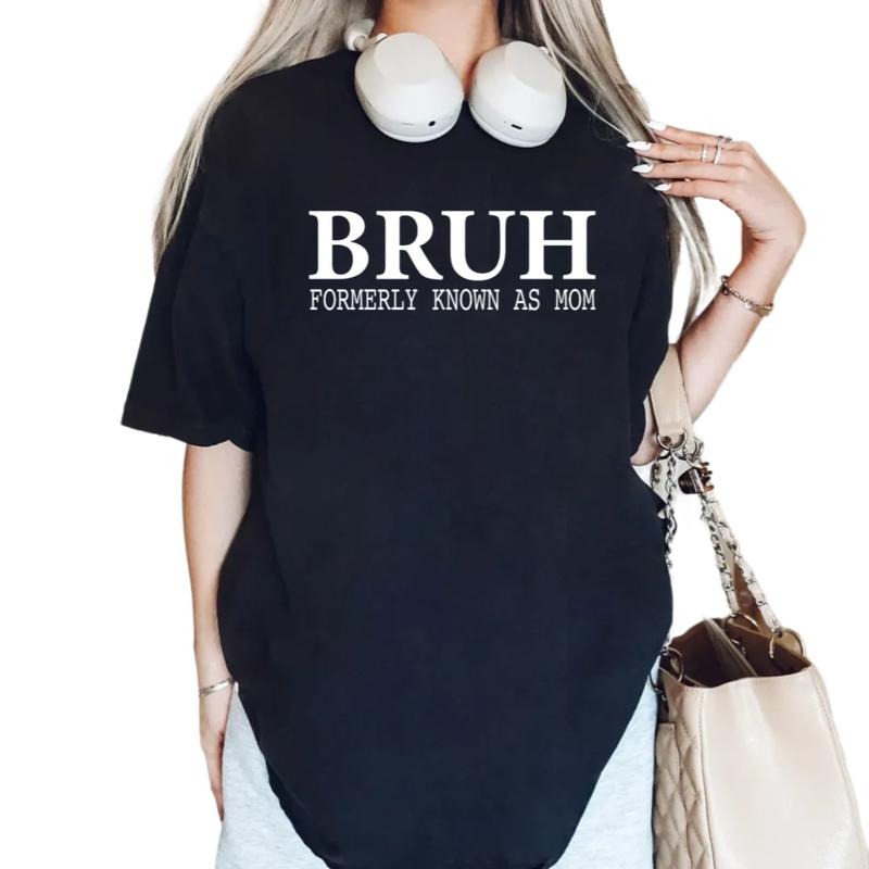 Bruh Formerly Known As Mom Shirt, Mother's Day Gift For Mom, Funny Mom Shirt, Sarcastic Mama Shirt, Generation Tee,...