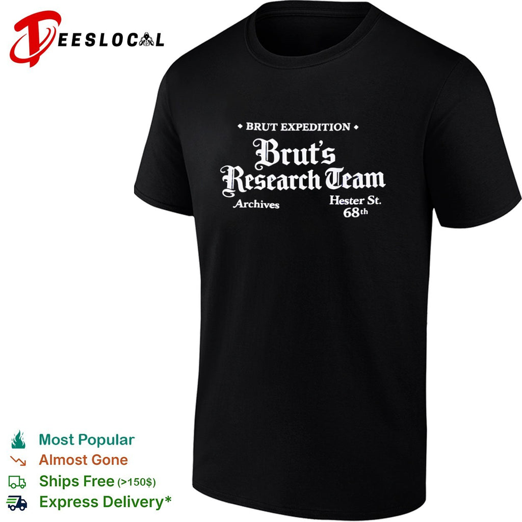 Brut Expedition Bruts Research Team Archives Hester St 68th shirt