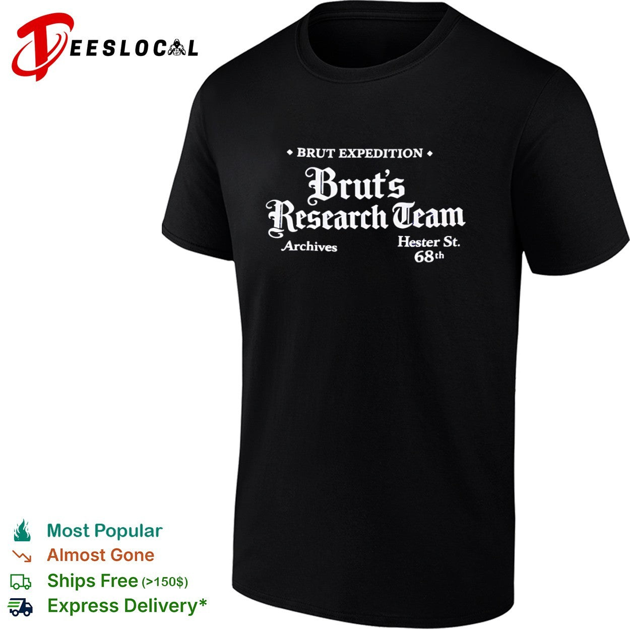 Brut Expedition Bruts Research Team Archives Hester St 68th shirt