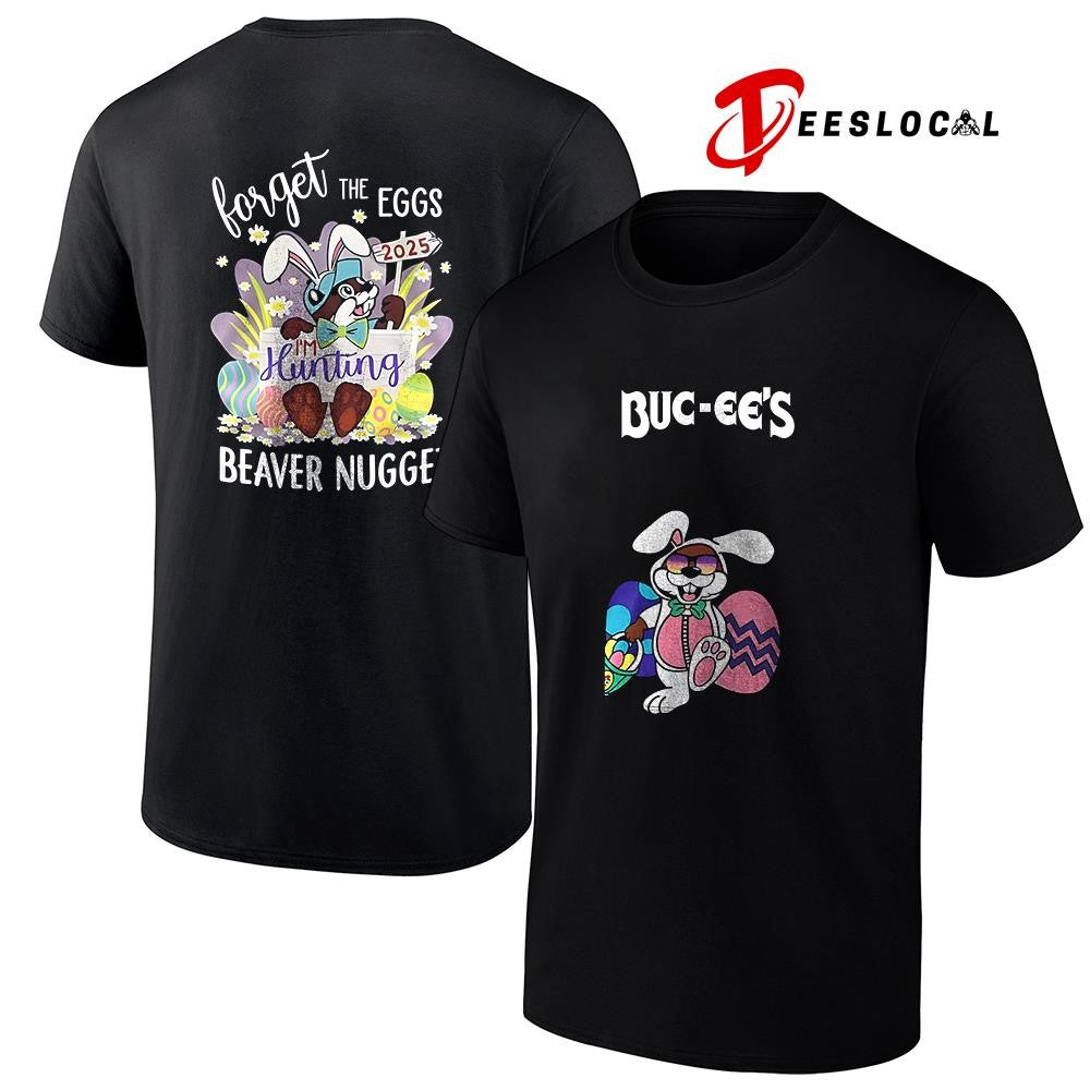 Buc ee’s Easter bunny beaver nugget I’m hunting graphic shirt