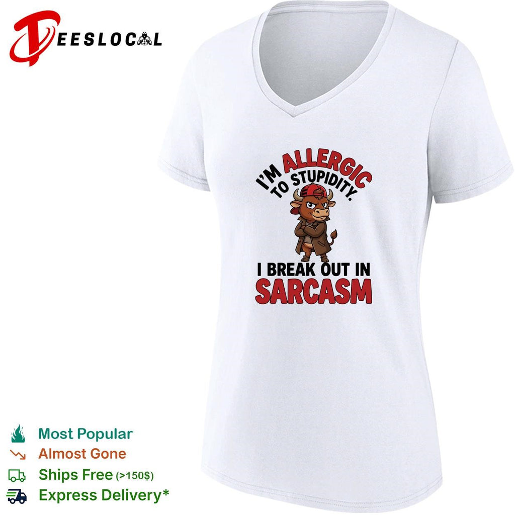 Buffalo I’m allergic to stupidity I break out in sarcasm shirt