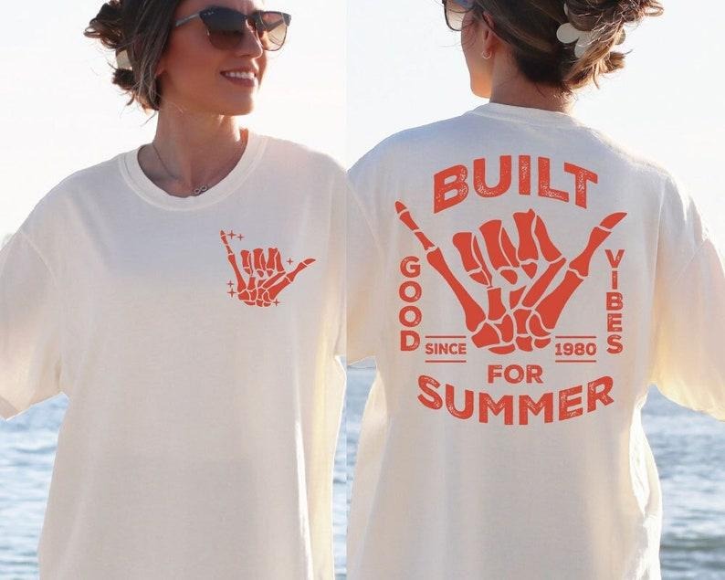 Built For Summer , Retro summer , Summer vibes , Trendy shirt Hoodie Sweatshirt | PrintMintTees.com