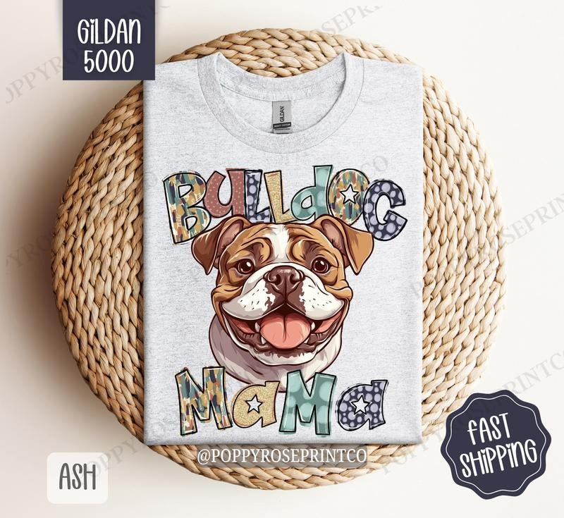 Bulldog Mama Shirt Gildan, Dog Mom Women's Tee, Cute Women's Tshirt Plus Sizes Hoodie, Sweatshirt | PrintMintTees.com
